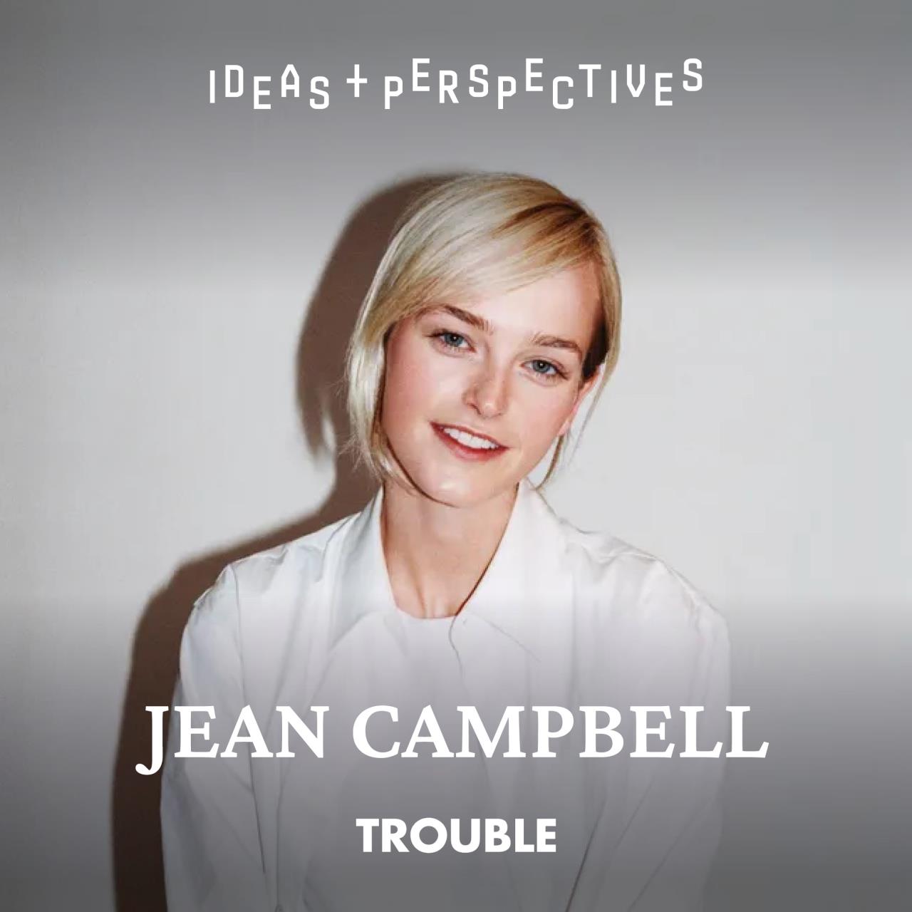 The Trouble Club - Jean Campbell Is Fine!