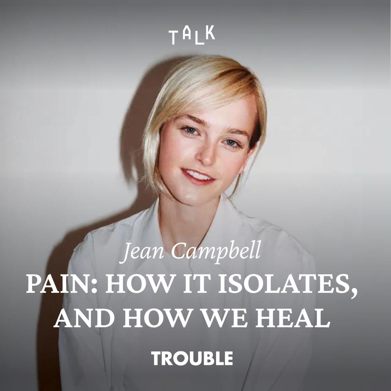 The Trouble Club - Jean Campbell Is Fine!