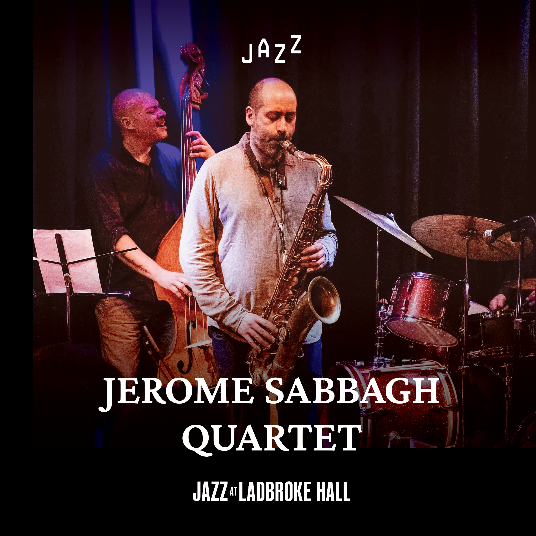 Jazz Night at Ladbroke Hall — Jerome Sabbagh Quartet Live
