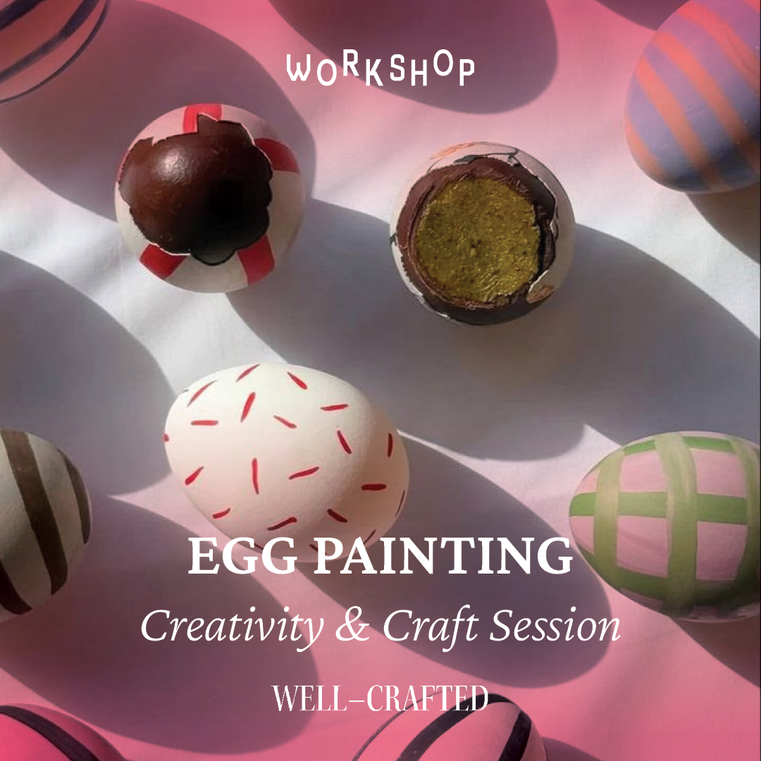 Easter Egg Painting Workshop - Celebrate Easter with a fun and relaxed Egg Painting Workshop hosted by Well-Crafted. Enjoy a laid-back morning decorating your own eggs, with simple guidance on traditional techniques.
