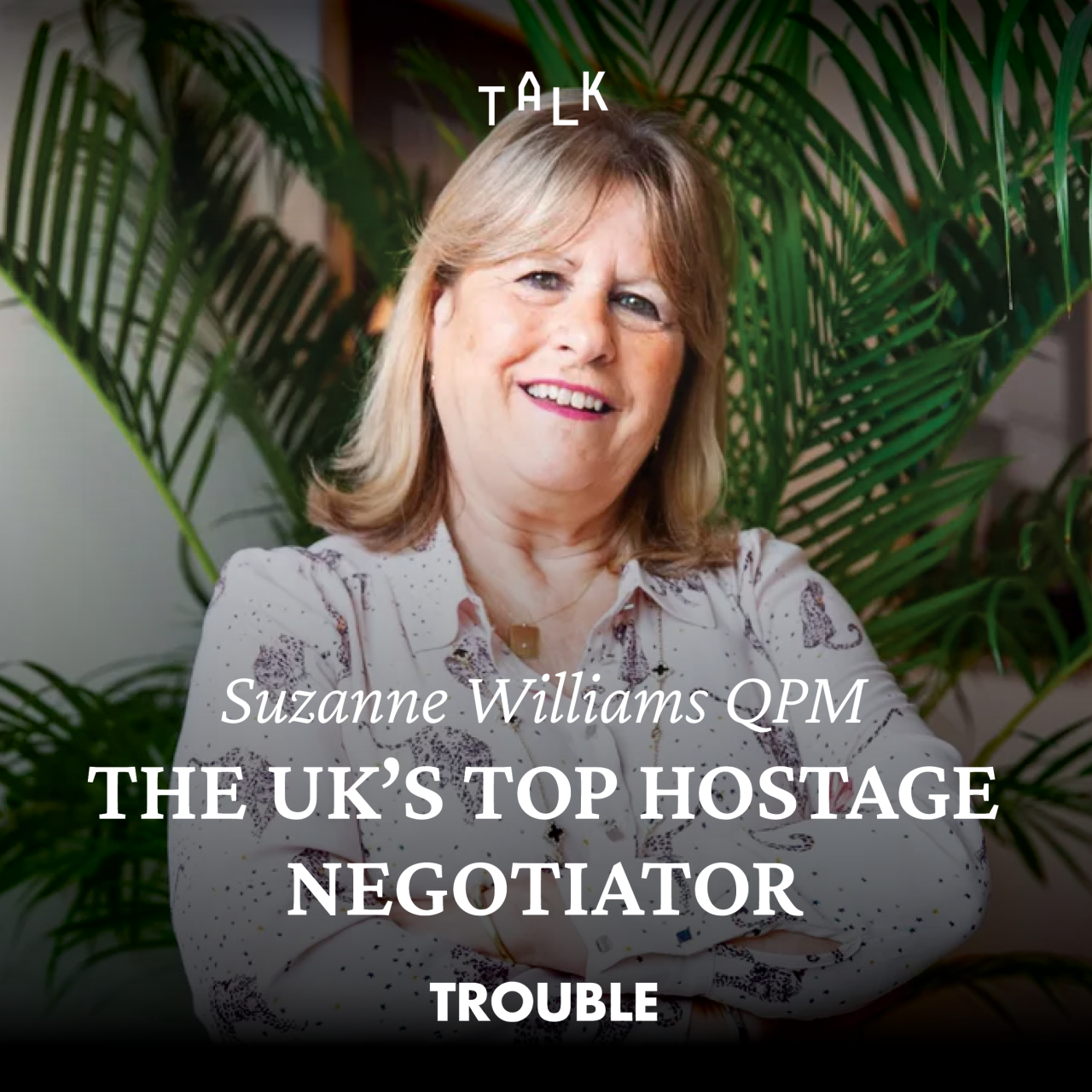 The Trouble Club : The UK's Top Hostage Negotiator