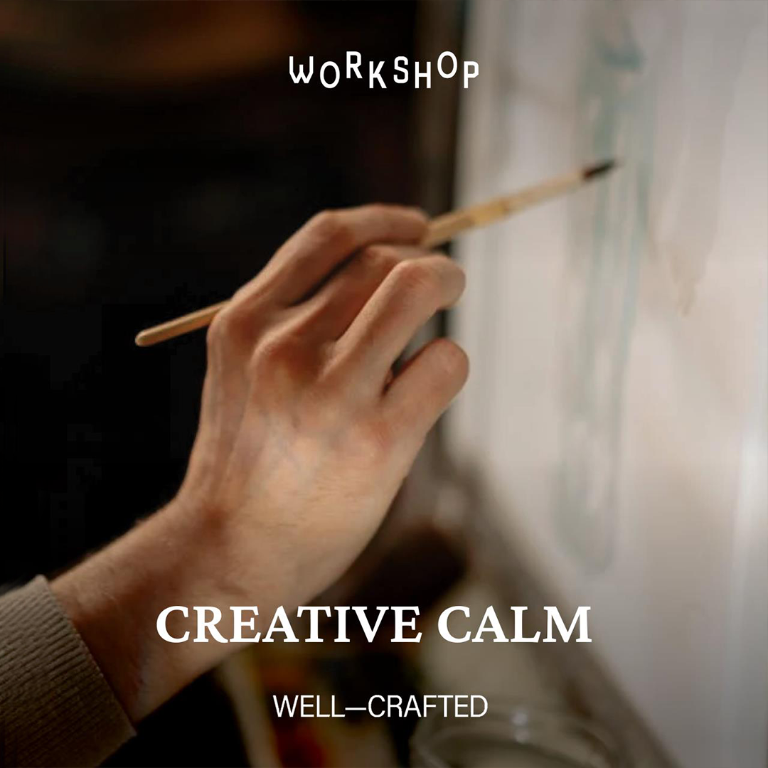 Well-Crafted Creative Calm