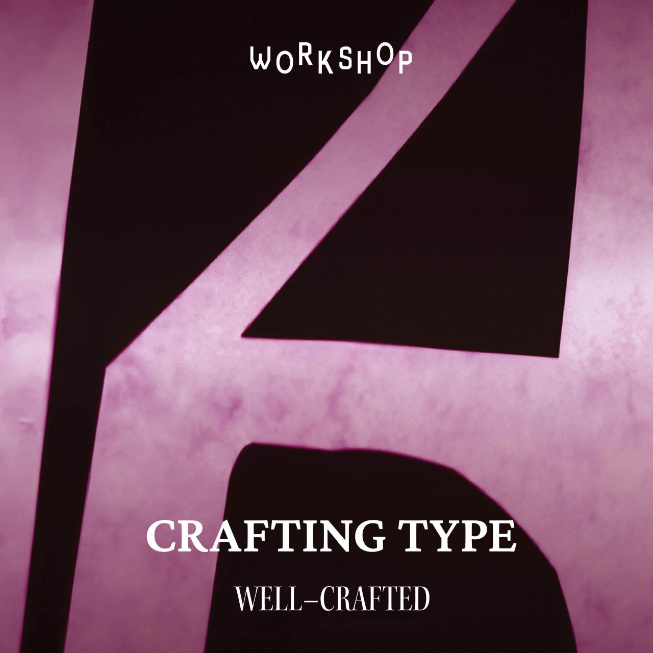 Well-Crafted Crafting Type in the Digital Age - Created for London Tech Week- Crafting Type in the Digital Age invites participants to slow down, work with their hands, and explore how analogue processes can inform digital innovation.