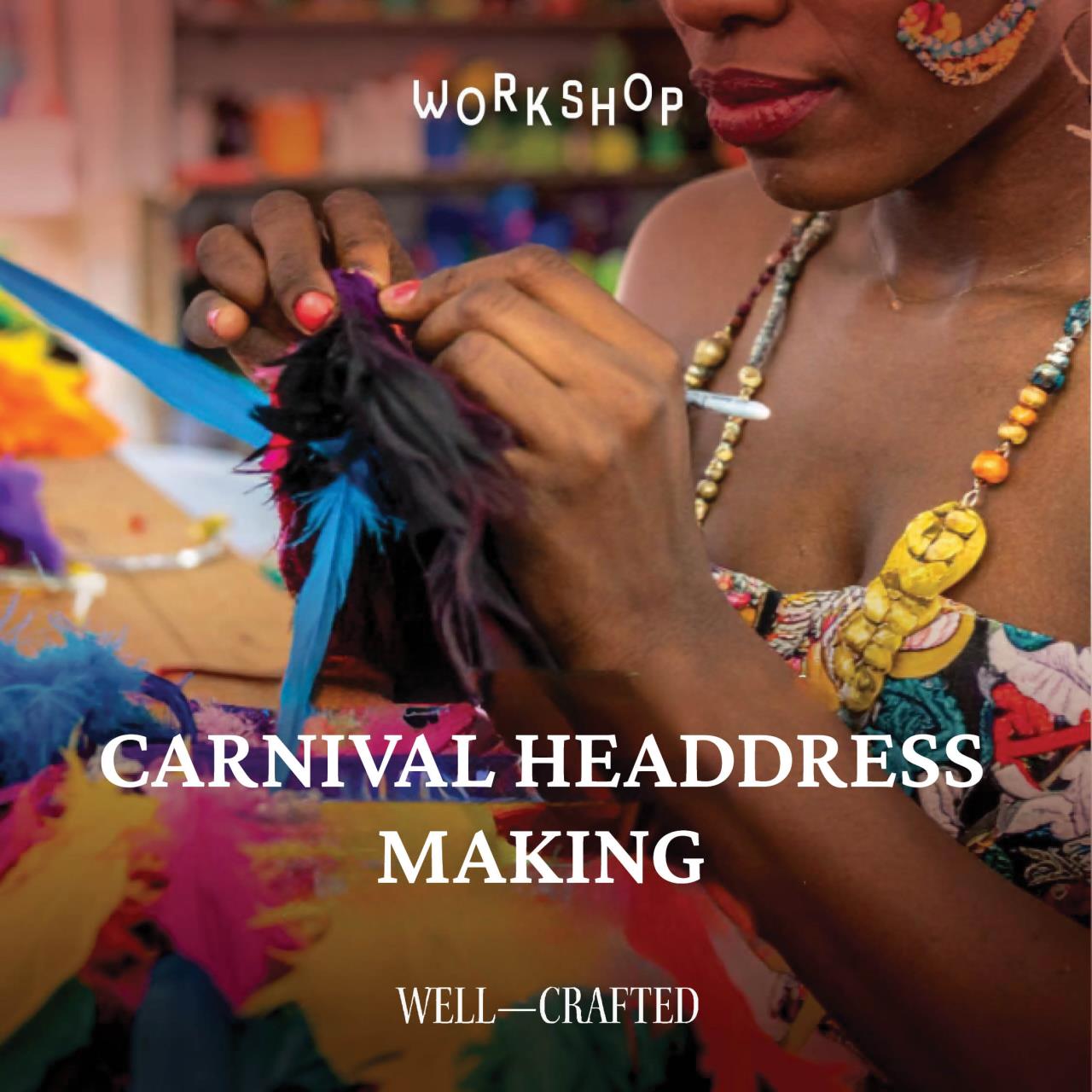 Well-Crafted - Notting Hill Carnival