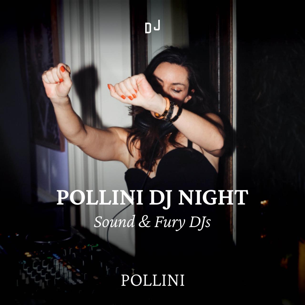 Sound & Fury - Pollini DJ Night