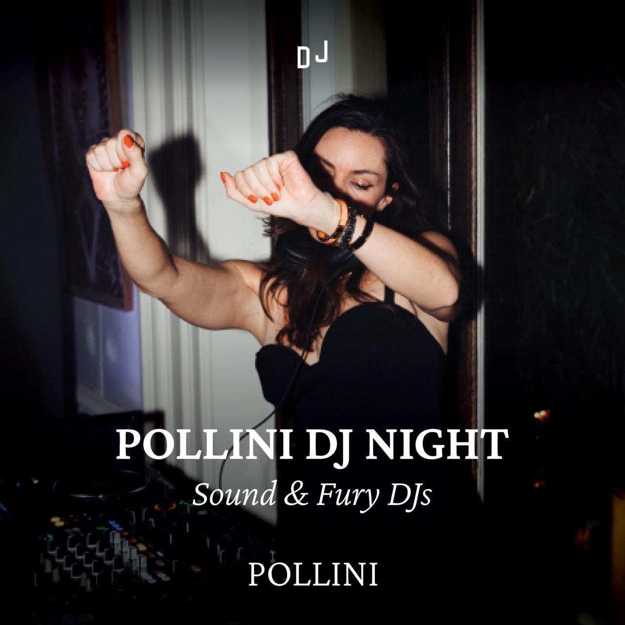 Sound & Fury - Pollini DJ Night