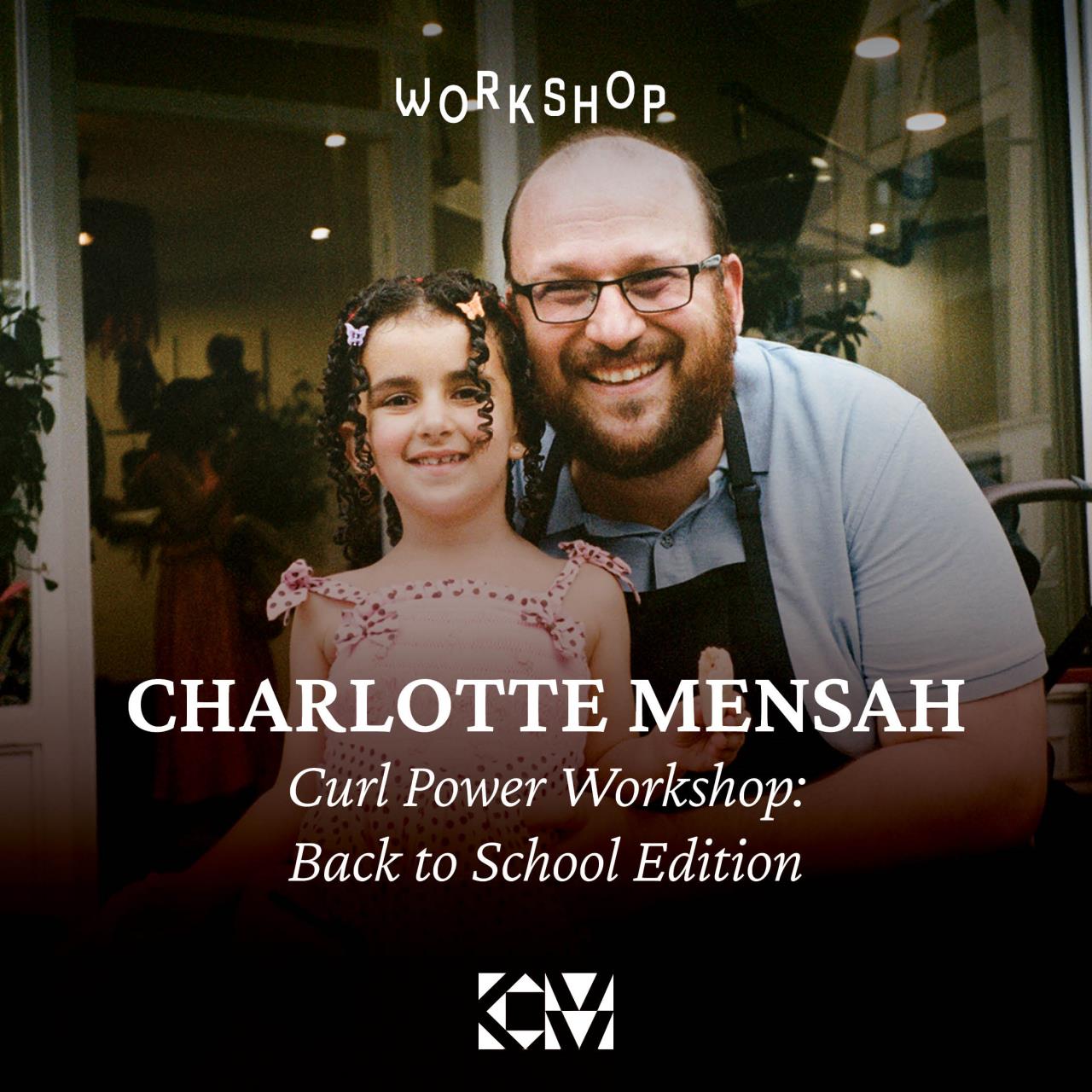 Curl Power Workshop: Back to School Edition - Join Charlotte Mensah and the Hair Lounge team for a hands-on Back to School Curl Power workshop. Learn practical techniques for caring for, styling and maintaining children’s Afro, curly and textured hair.