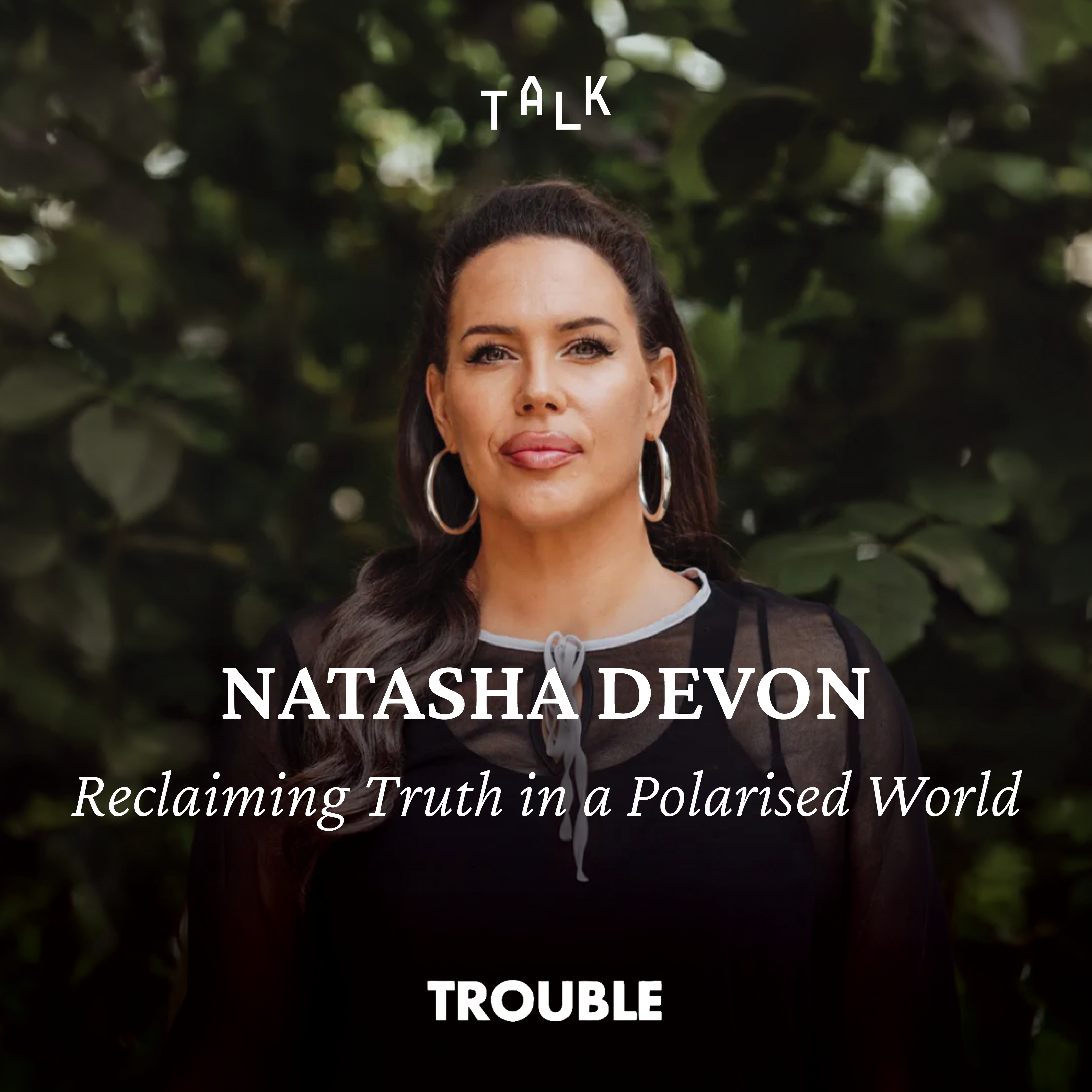 Natasha Devon: Reclaiming Truth in a Polarised World